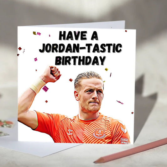 Jordan Pickford Football Greeting Card - Birthday, Christmas Card