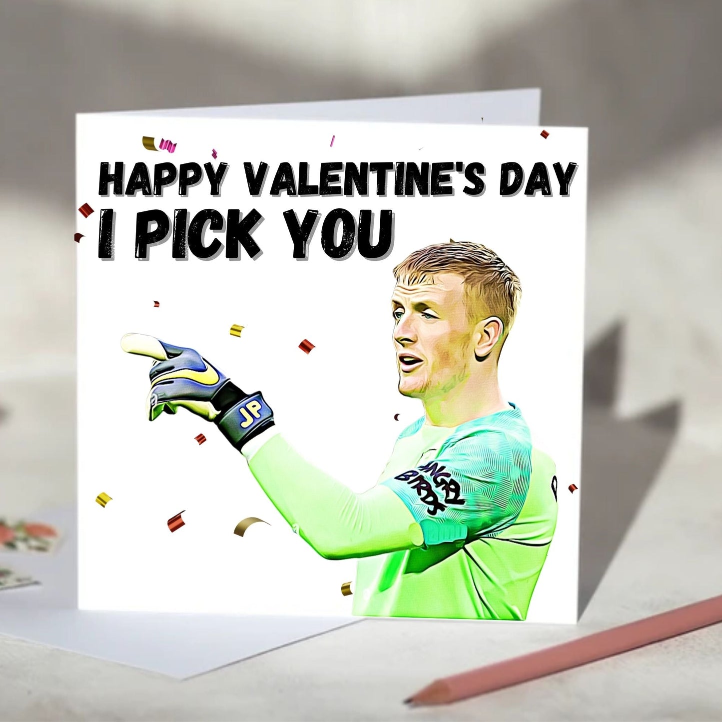 Jordan Pickford I Pick You Card