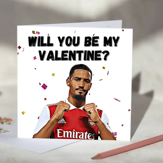 William Saliba Will You Be My Valentine? Valentine's Day Card