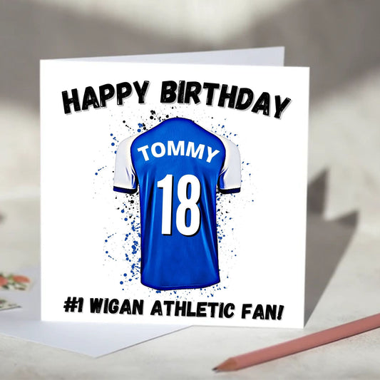 Wigan Athletic Personalised Football Shirt Birthday Card