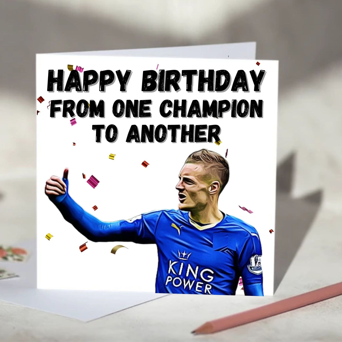 Jamie Vardy Champion Birthday, Christmas, Anniversary Card