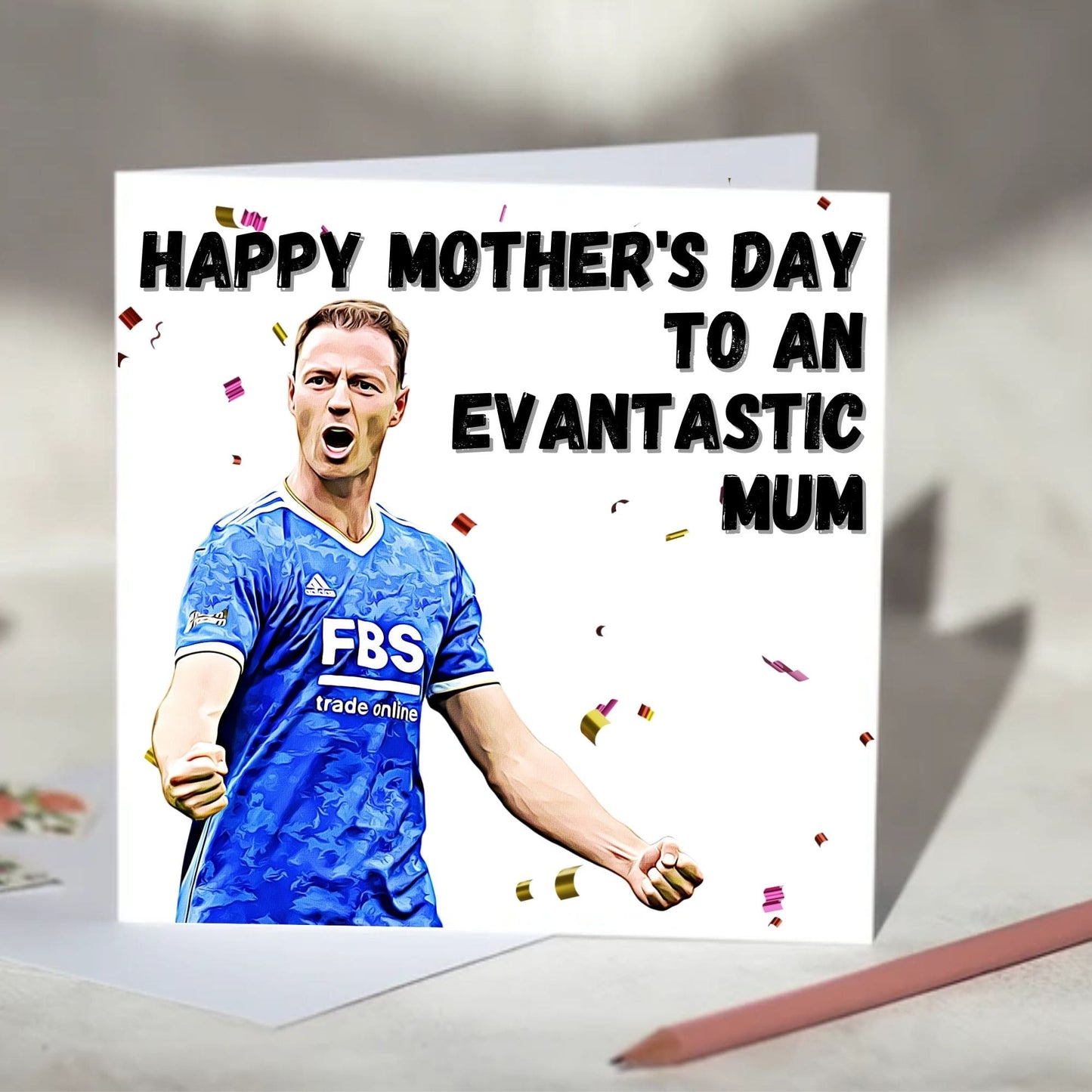 Jonny Evans Evantastic Football Anniversary, Valentine's, Father's Day, Mother's Day Card