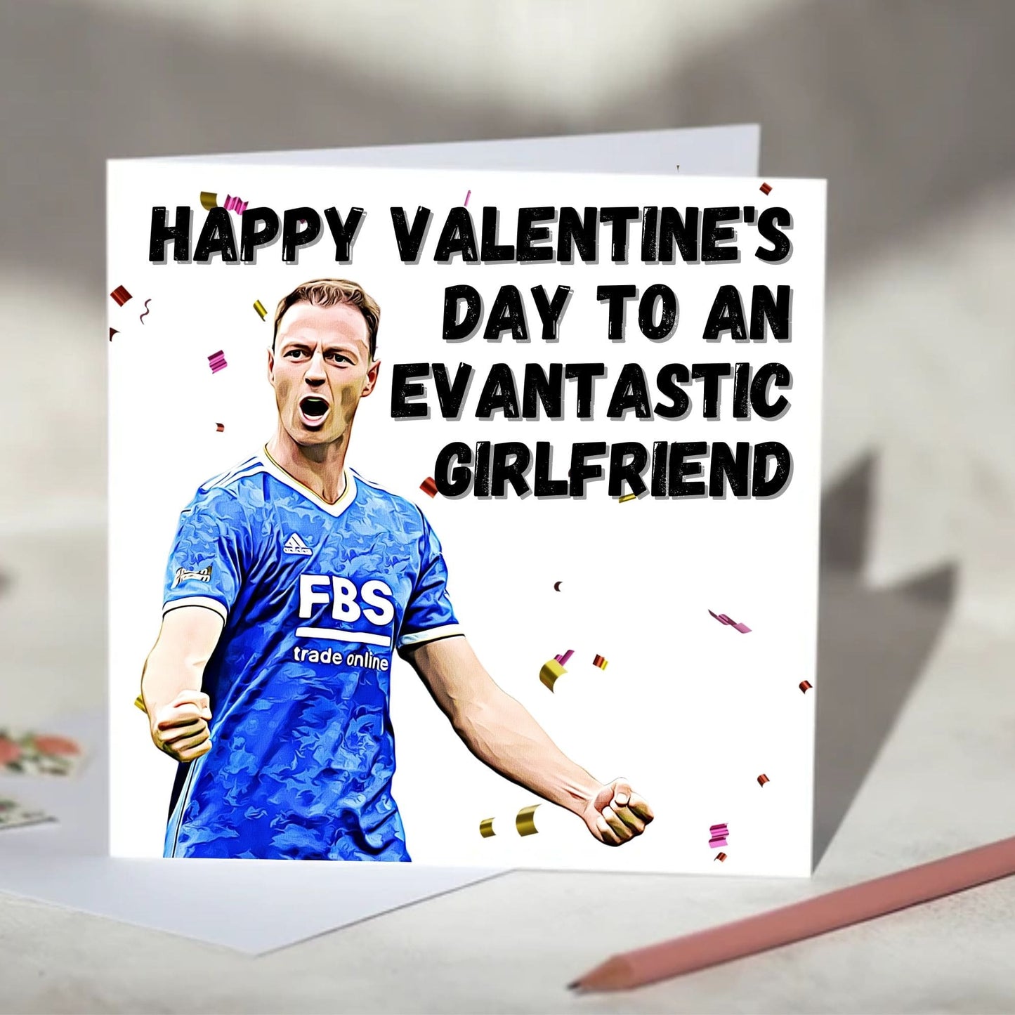 Jonny Evans Evantastic Football Anniversary, Valentine's, Father's Day, Mother's Day Card