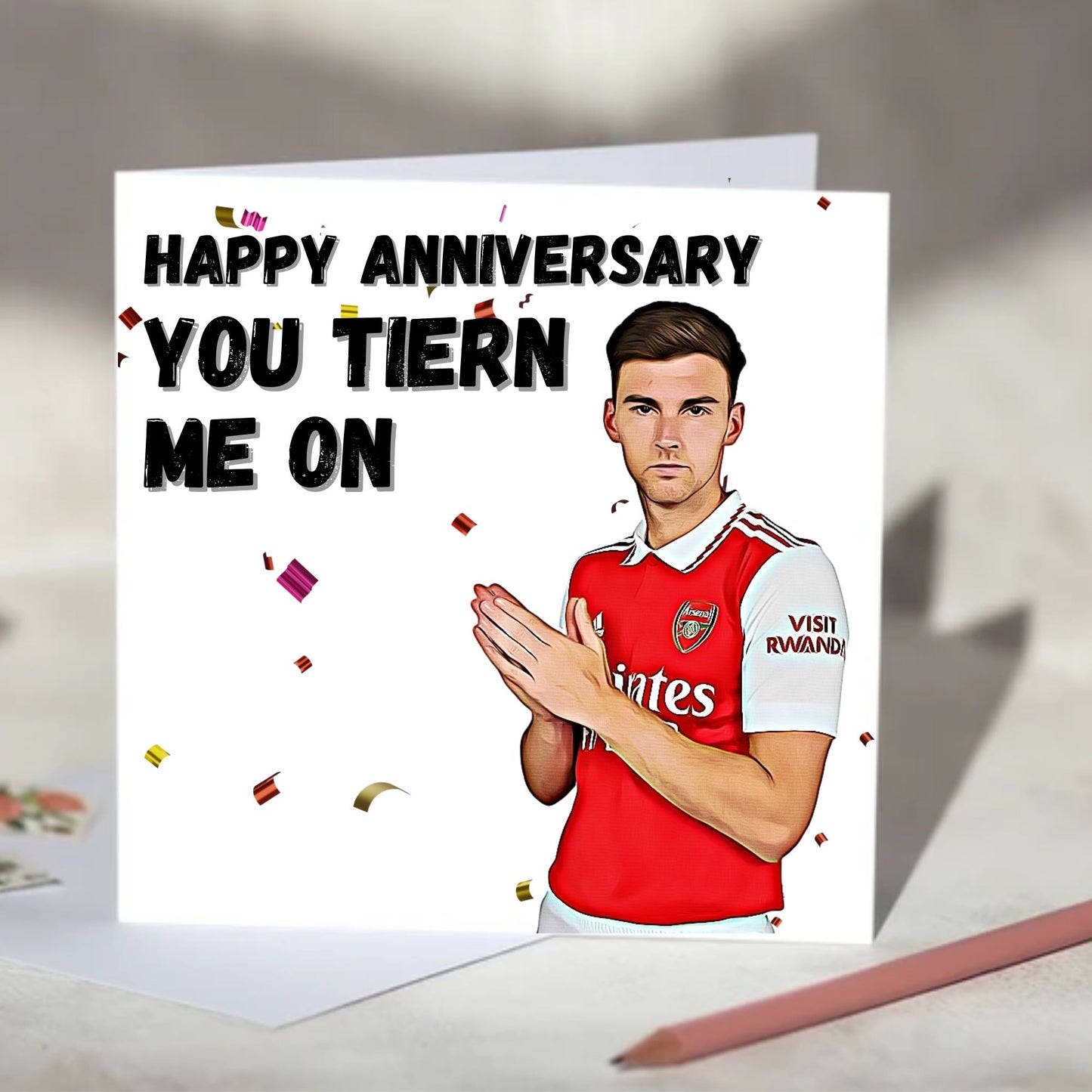 Kieran Tierney You Turn Me On Greeting Card - Birthday, Anniversary, Valentine's Day Card