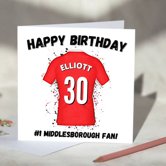 Middlesborough Personalised Football Shirt Birthday Card