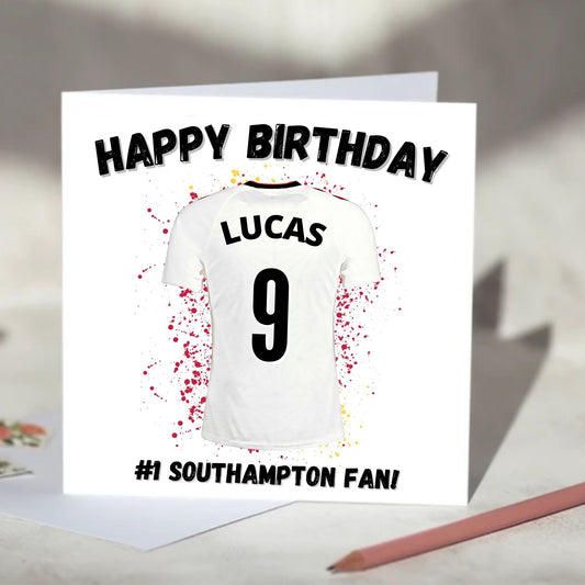 Southampton Personalised Football Shirt Birthday Card